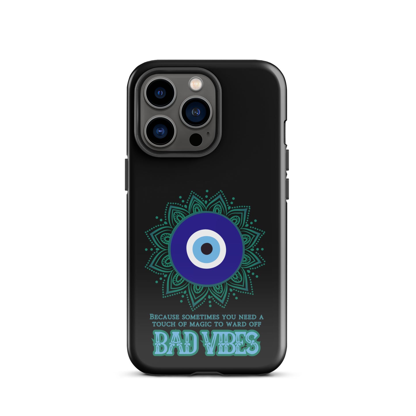 Because Sometimes You Need A Touch Off Magic To Ward Off Bad Vibes Tough Case for iPhone®