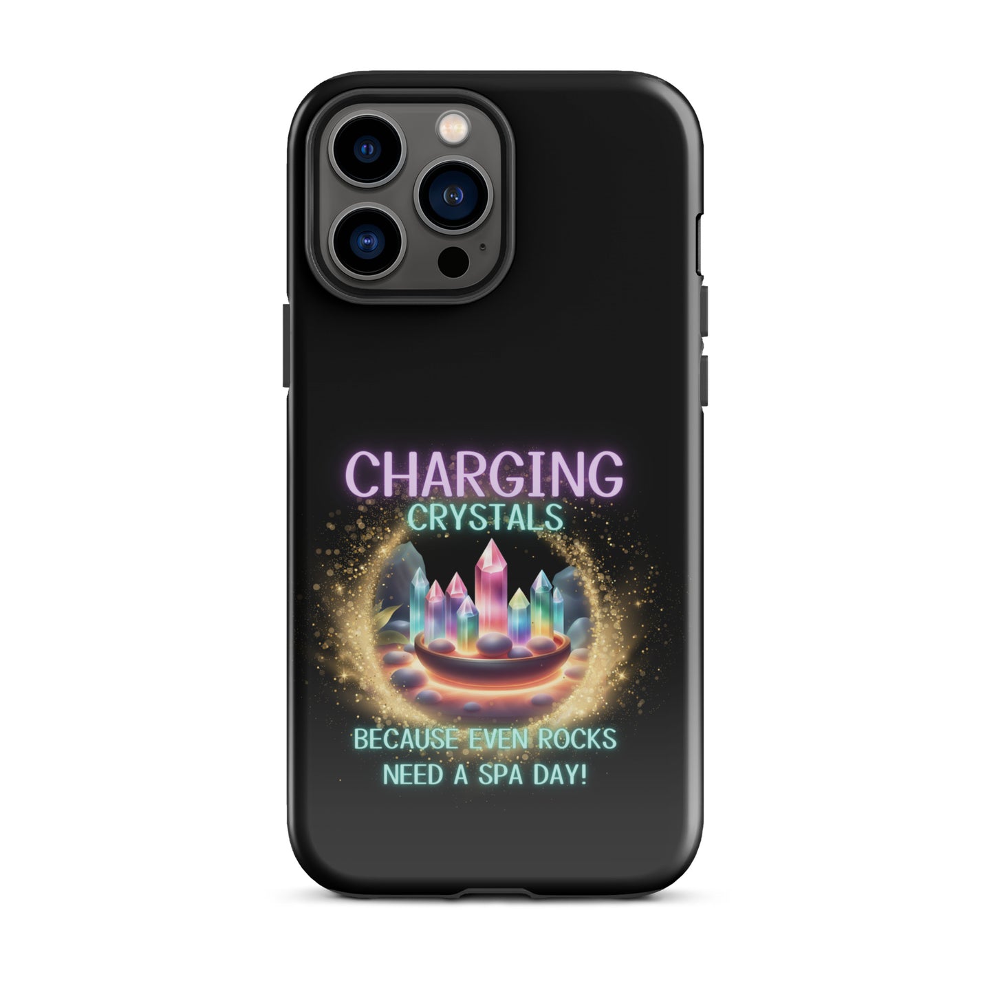 Charging Crystals Because Even Rocks Need A Spa Day Tough Case for iPhone®