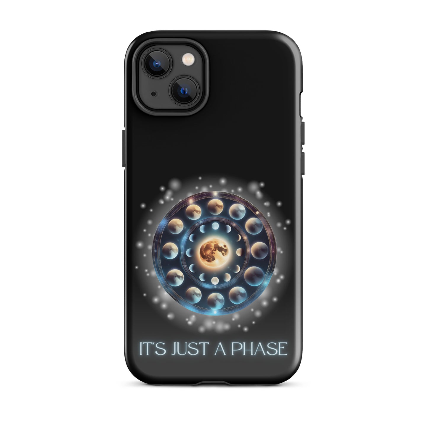 It’s Just A Phase Tough Case for iPhone®