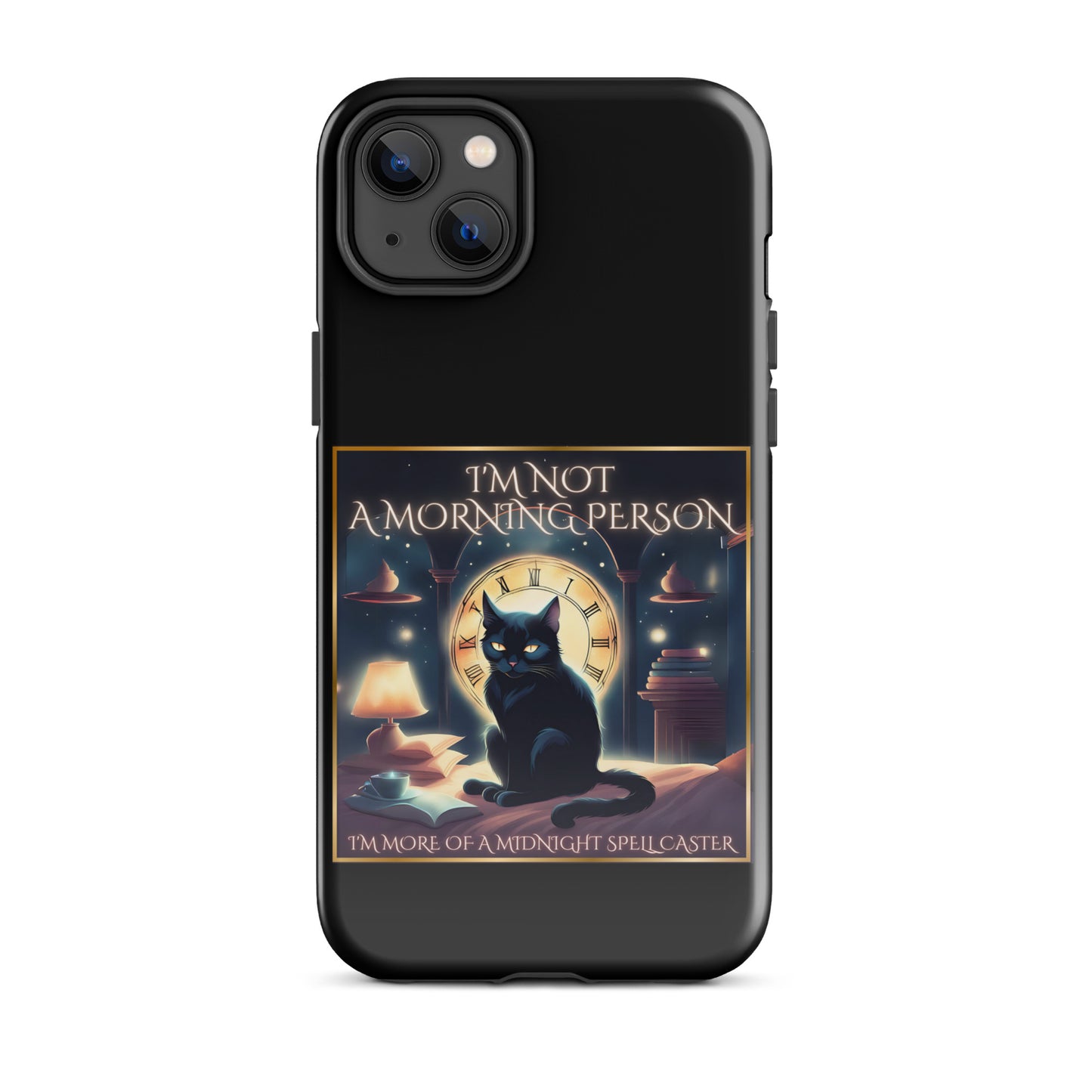 I’m Not A Morning Person I’m More Of A Midnight Spellcaster Tough Case for iPhone®