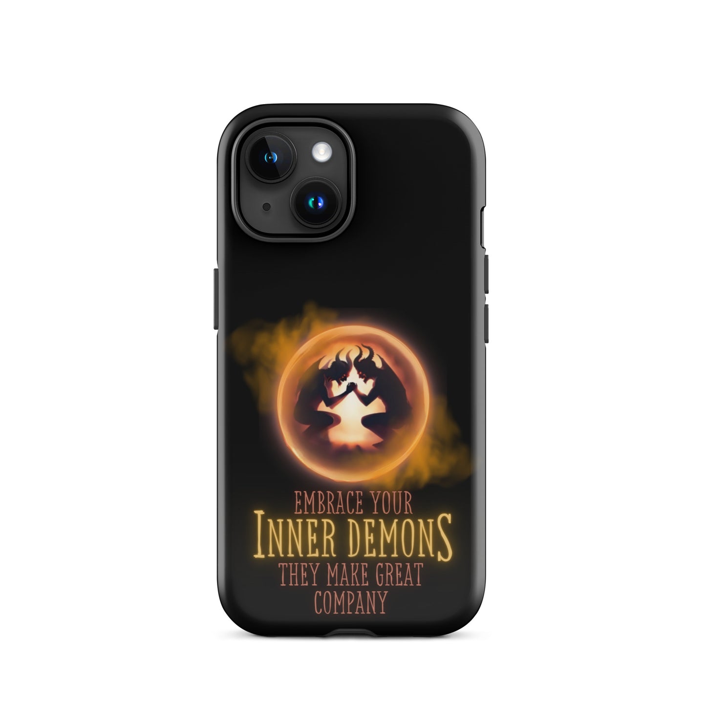 Embrace Your Inner Demons They Make Great Company Tough Case for iPhone®