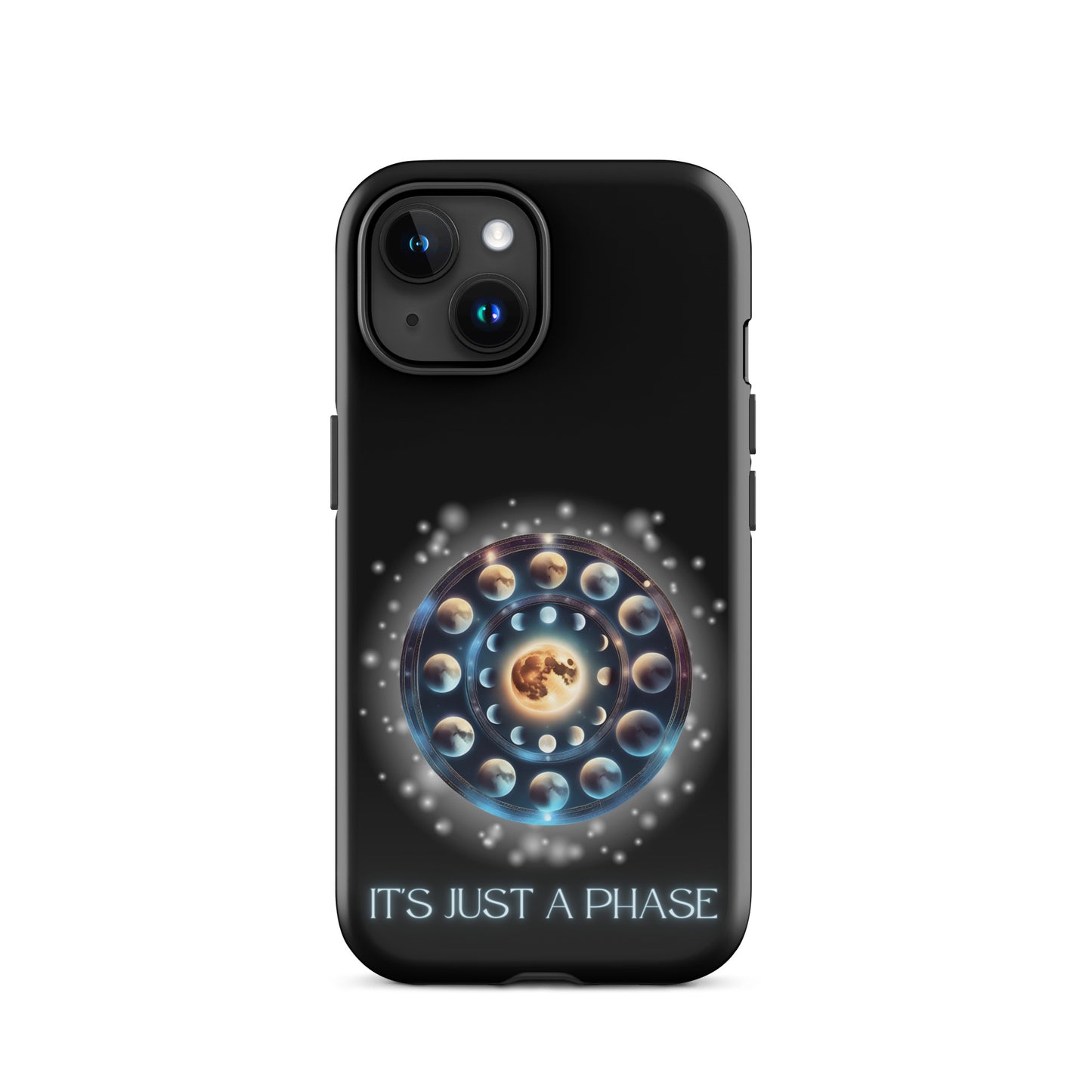 It’s Just A Phase Tough Case for iPhone®