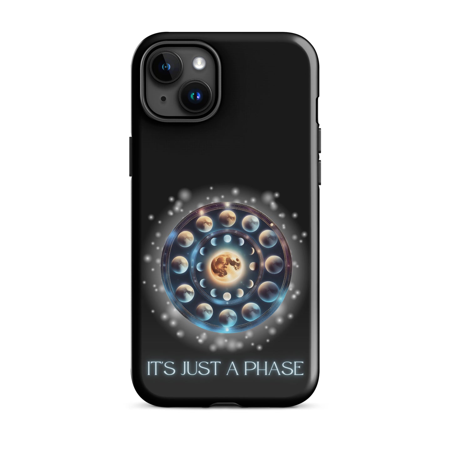 It’s Just A Phase Tough Case for iPhone®