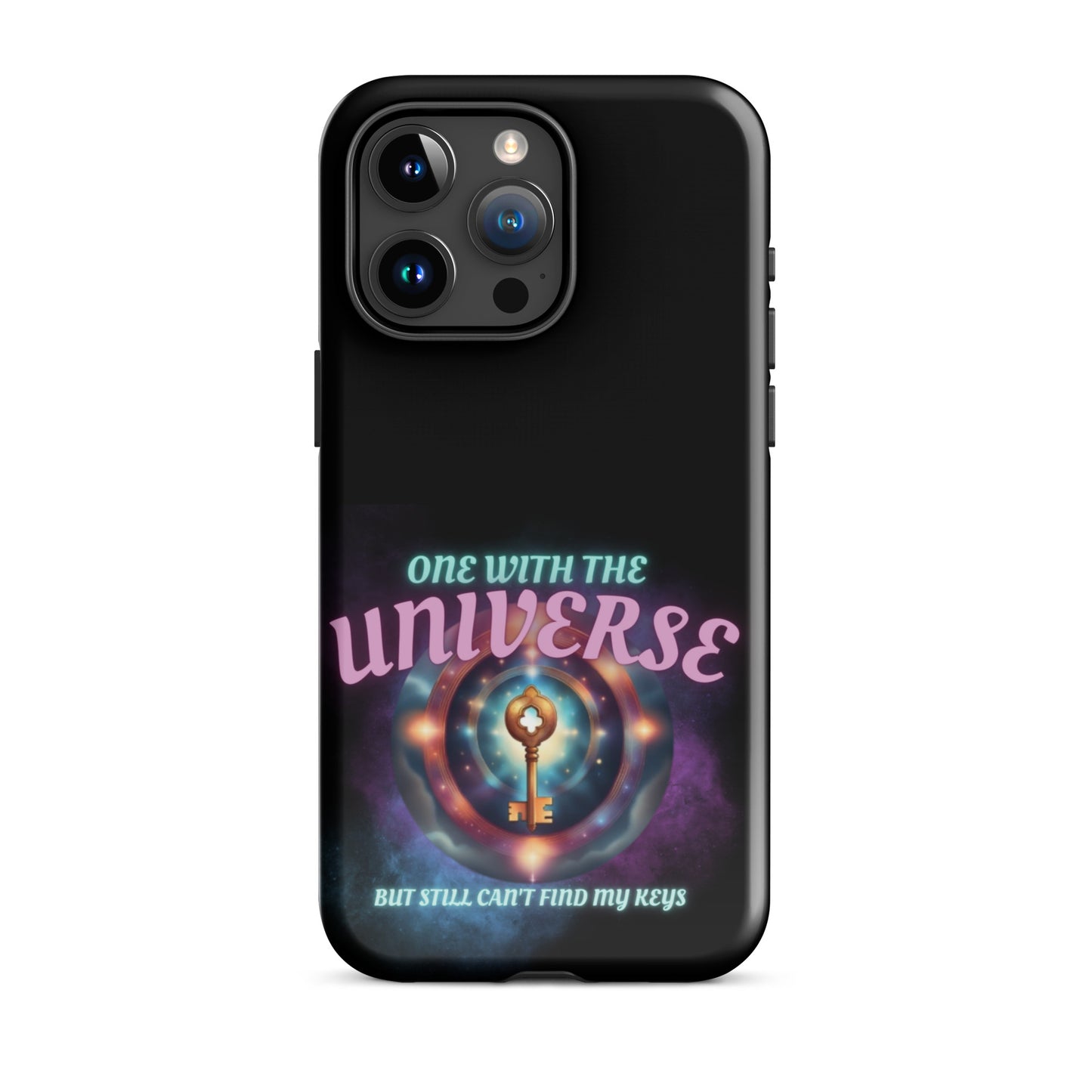 One With The Universe But Still Can’t Find My Keys Tough Case for iPhone®