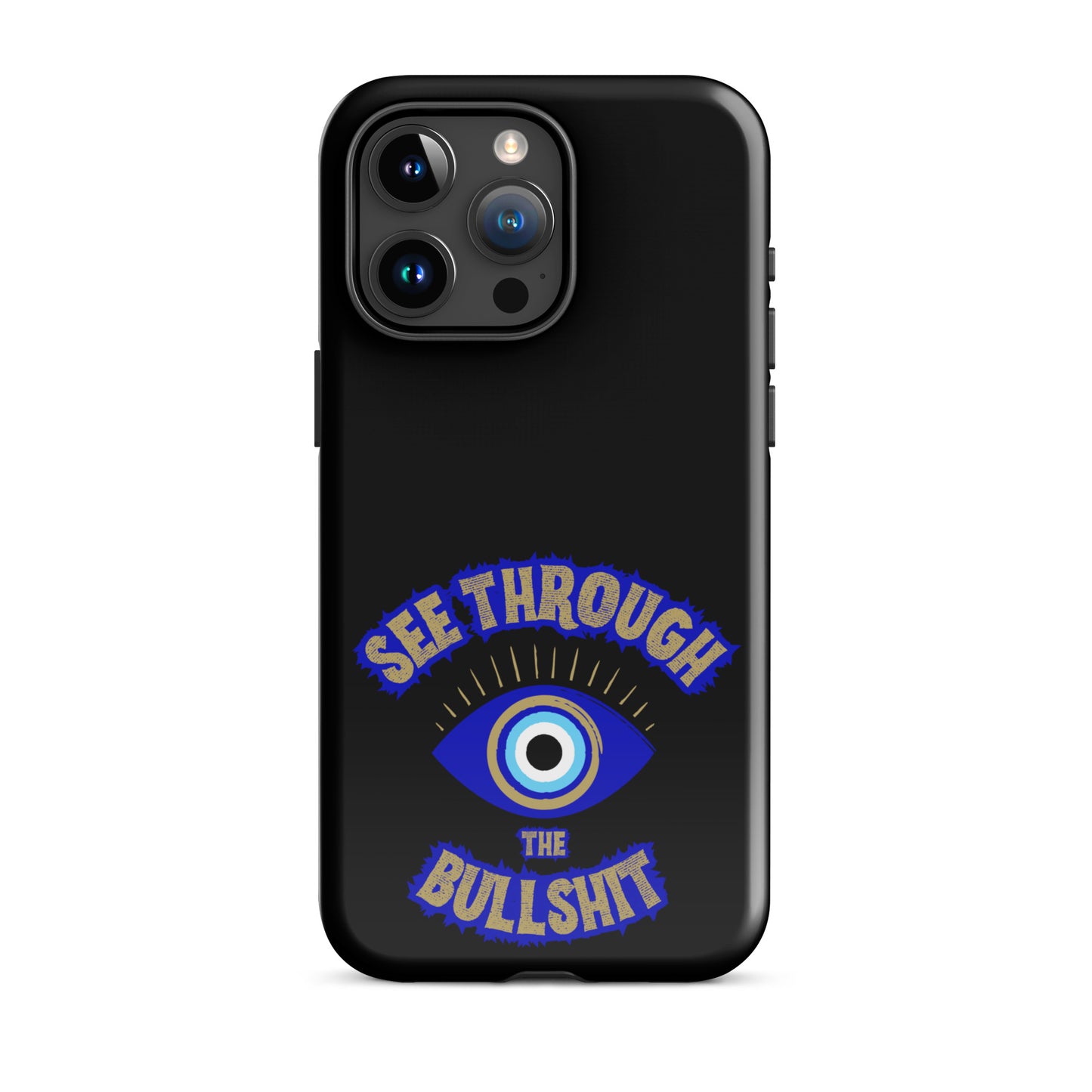 See Through The Bullshit Tough Case for iPhone®