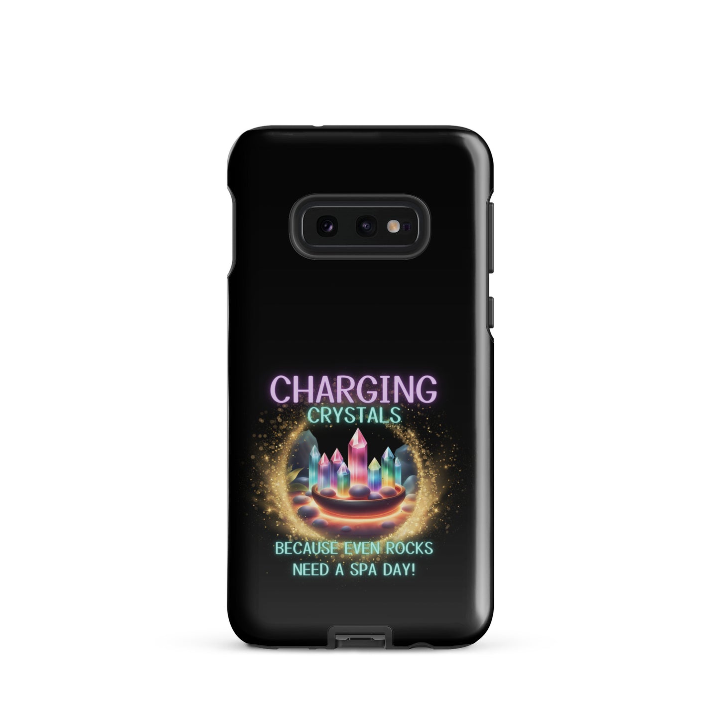 Charging Crystals Because Even Rocks Need A Spa Day Tough case for Samsung®