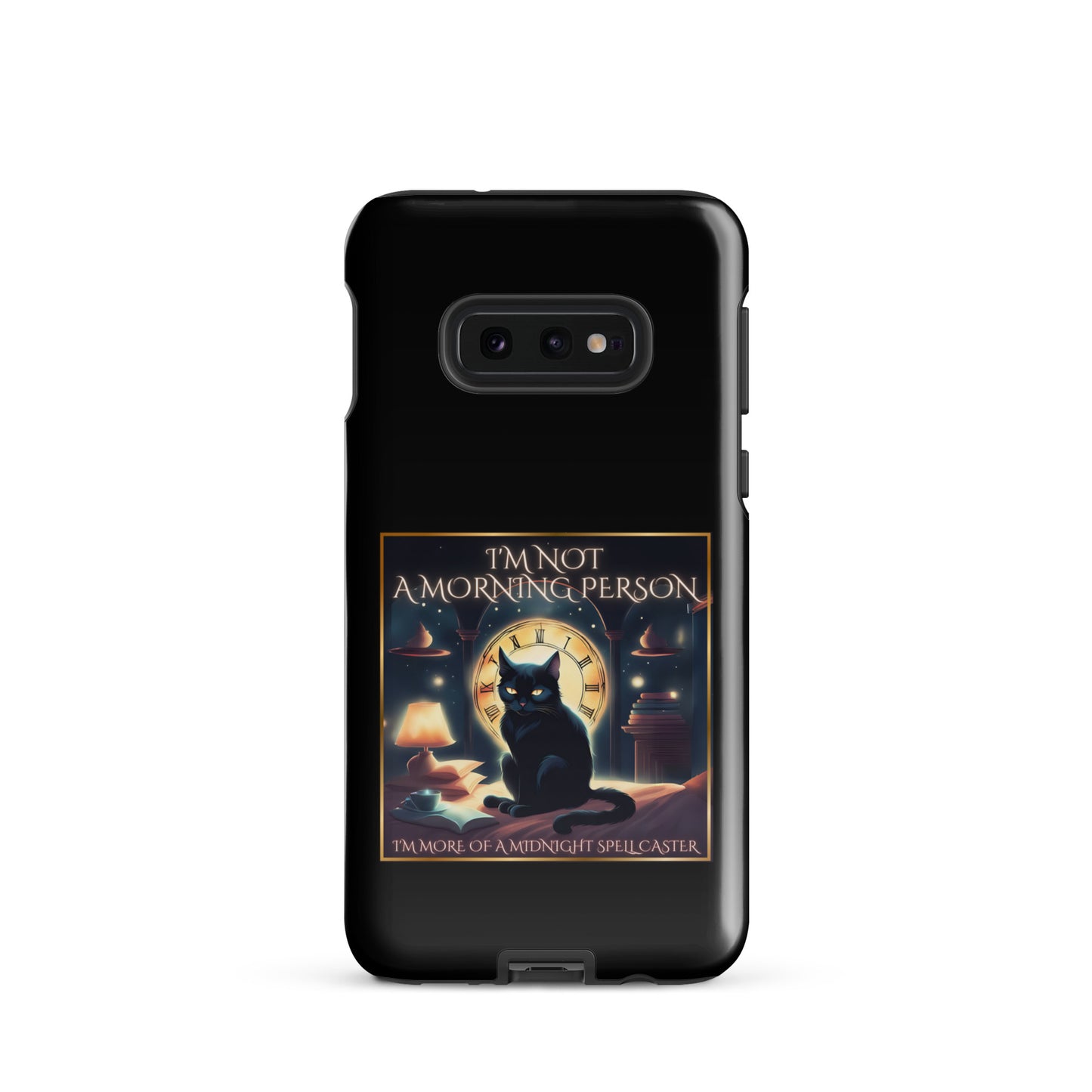 I’m Not A Morning Person I’m More Of A Midnight Spell Caster Tough case for Samsung®