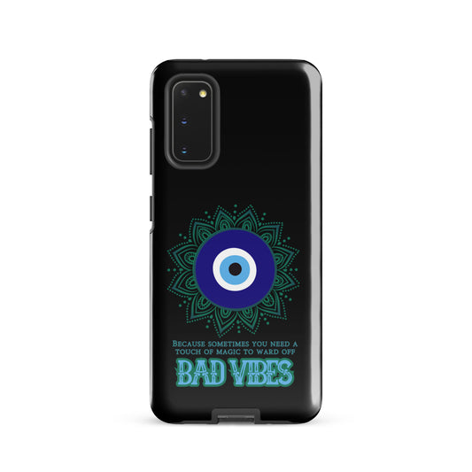 Because Sometimes You Need A Touch Of Magic To Ward Off Bad Vibes Tough case for Samsung®