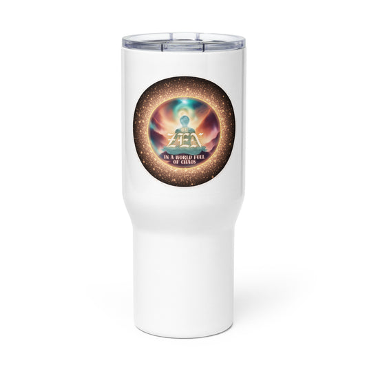 Be Zen In A World Full Of Chaos Travel mug with a handle