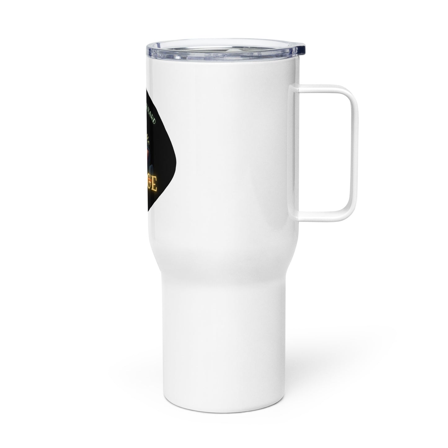 When Life Gets Hard Smudge It Travel mug with a handle