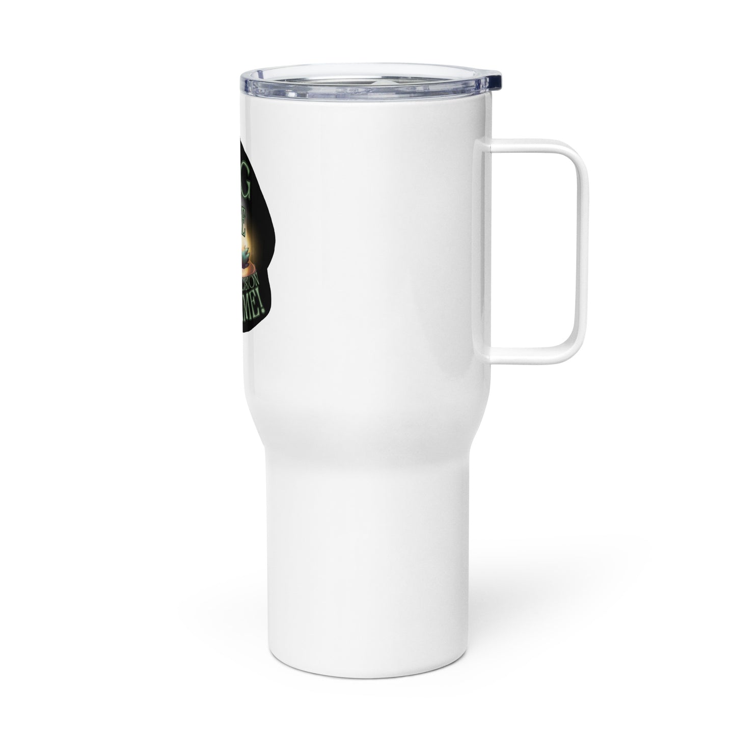 Saging Life One Bad Decision At A Time Travel mug with a handle