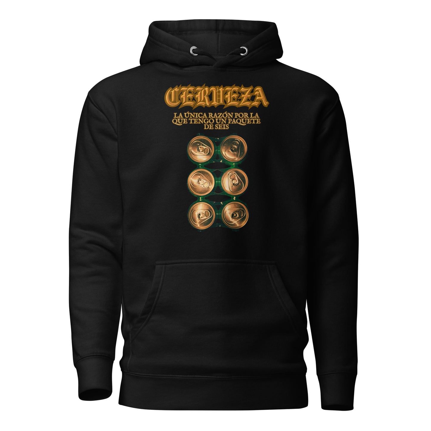 CERVEZA La Unica Razon Por La Que Tengo Un Paquette De Seis Unisex Hoodie