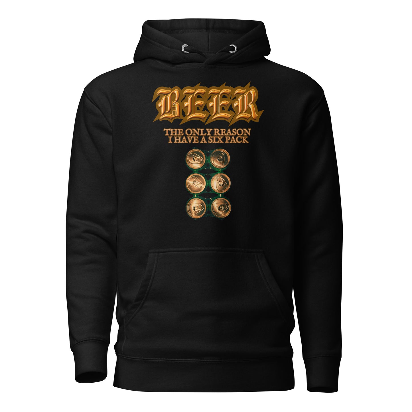 BEER The Only Reason I Have A Six Pack Unisex Hoodie