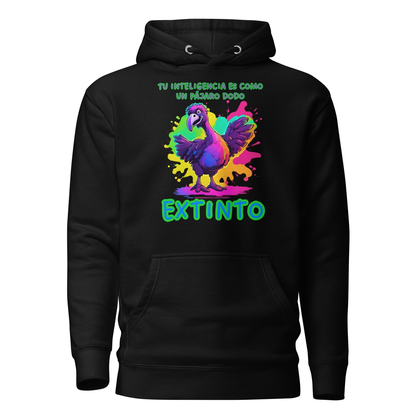 Tu Inteligencia Es Como Un Pajaro Dodo Extinto Unisex Hoodie