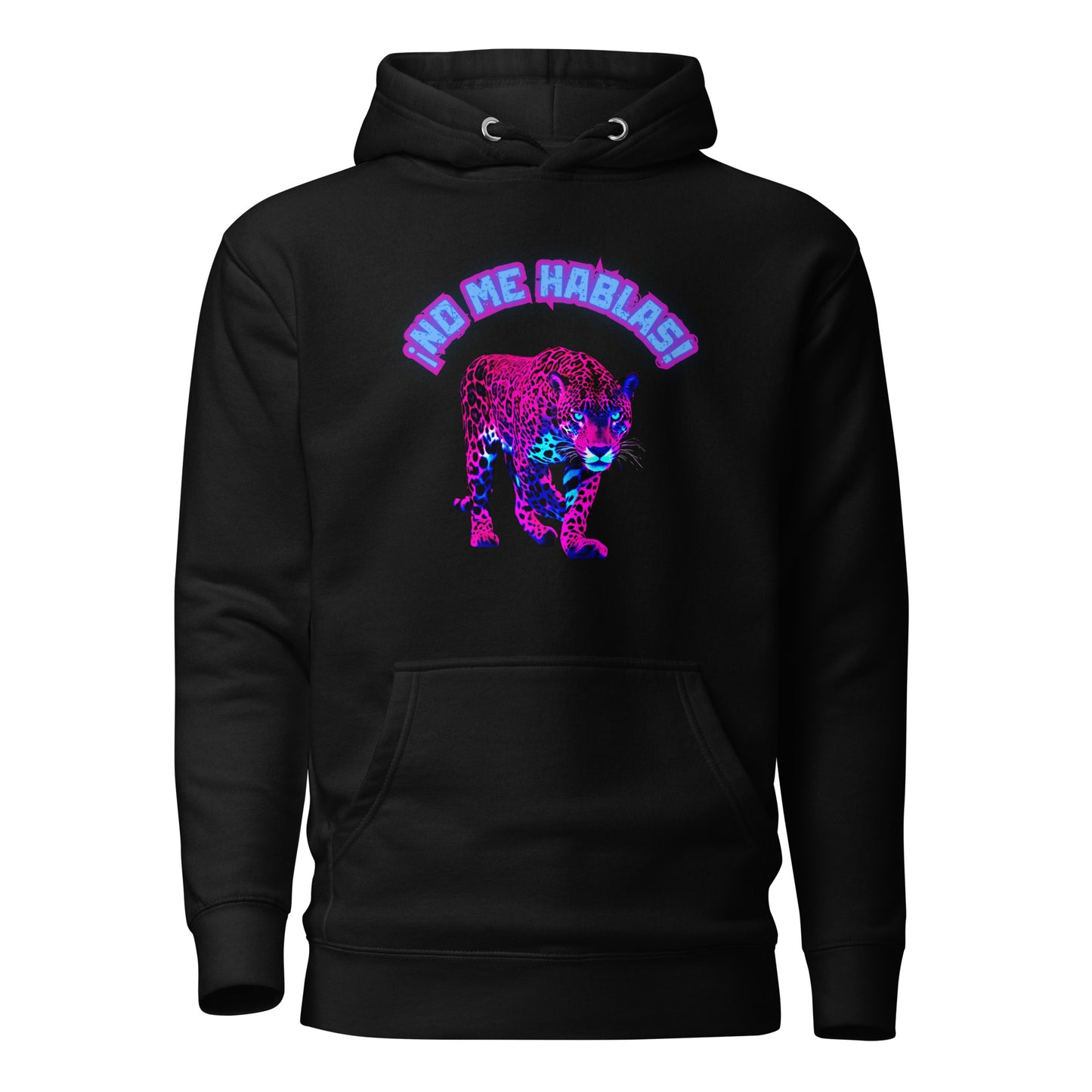 No Me Hablas Unisex Hoodie