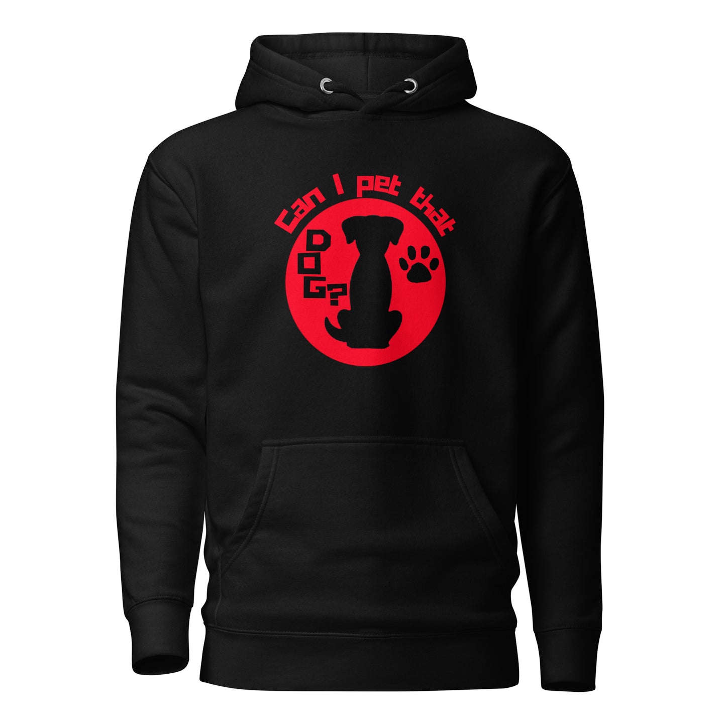 Can I Pet That Dog Unisex Hoodie