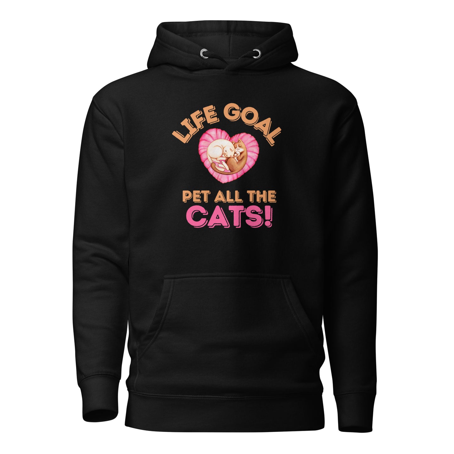 Life Goal Pet All The Cats Unisex Hoodie