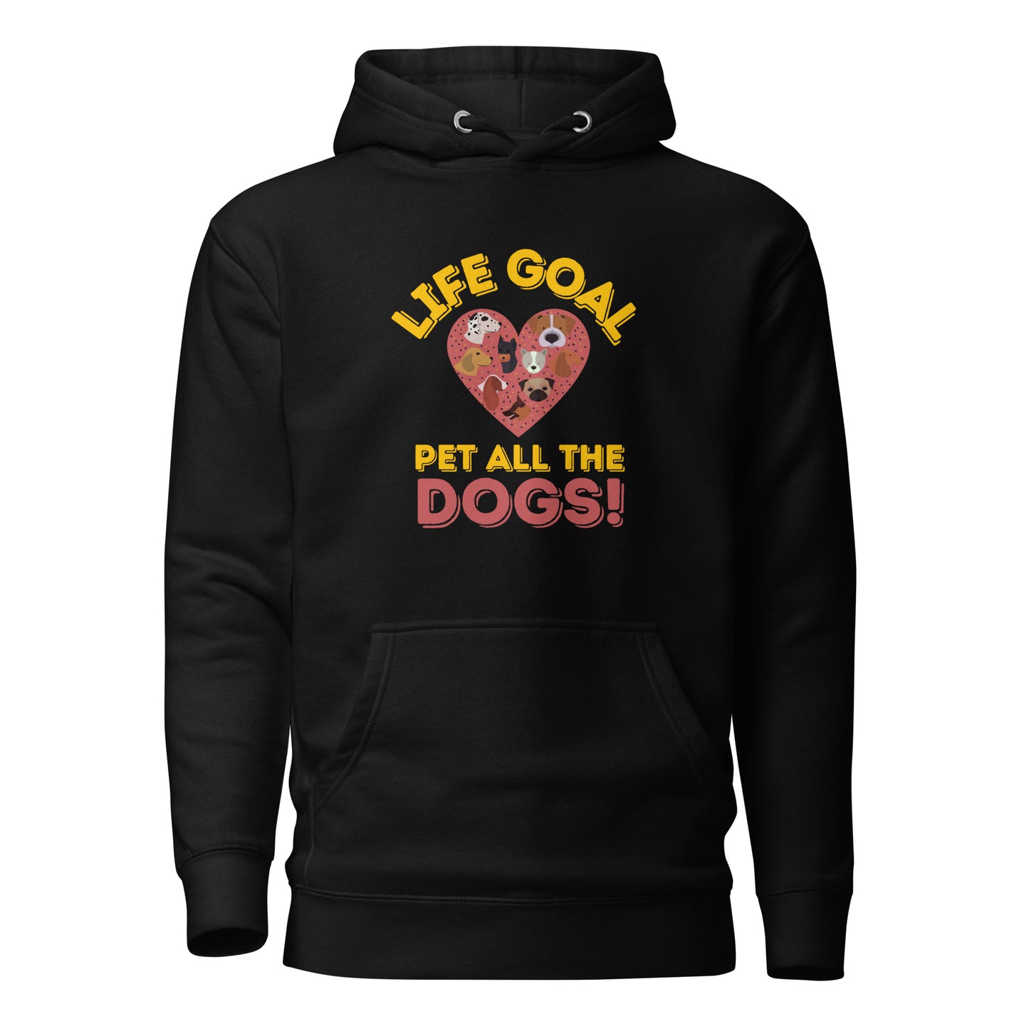 Life Goal Pet All The Dogs Unisex Hoodie