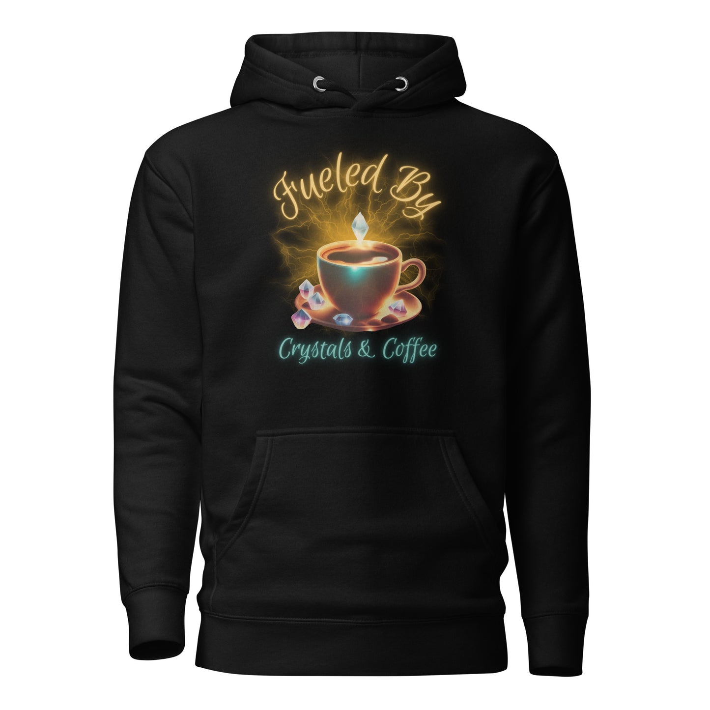 Fueled By Crystals And Coffee Unisex Hoodie