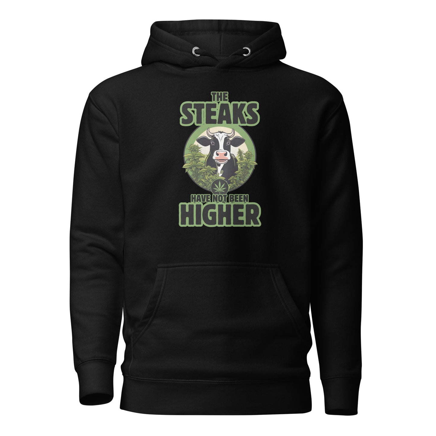 The Steaks Have Not Been Higher Unisex Hoodie