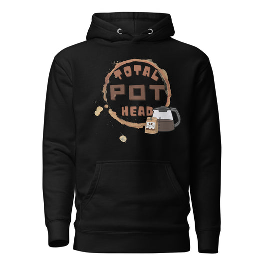 Total Pot Head Unisex Hoodie