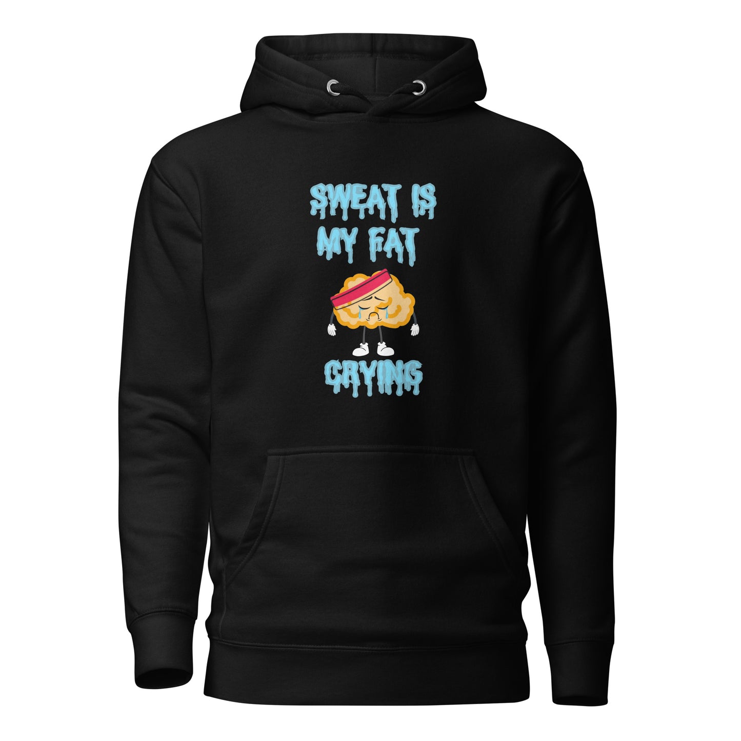 Sweat Is My Fat Crying Unisex Hoodie