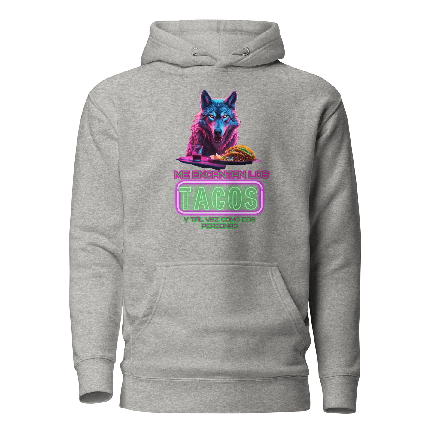 Me Encantan Los Tacos Y Tal Vez Como Dos Personas Unisex Hoodie