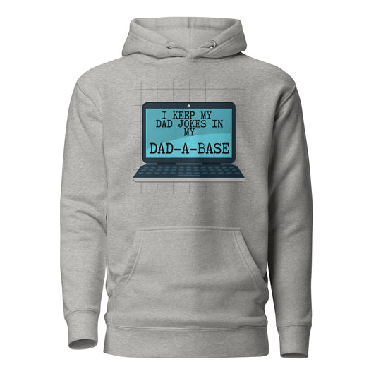 I Keep My Dad Jokes In My Dad-A-Base Unisex Hoodie