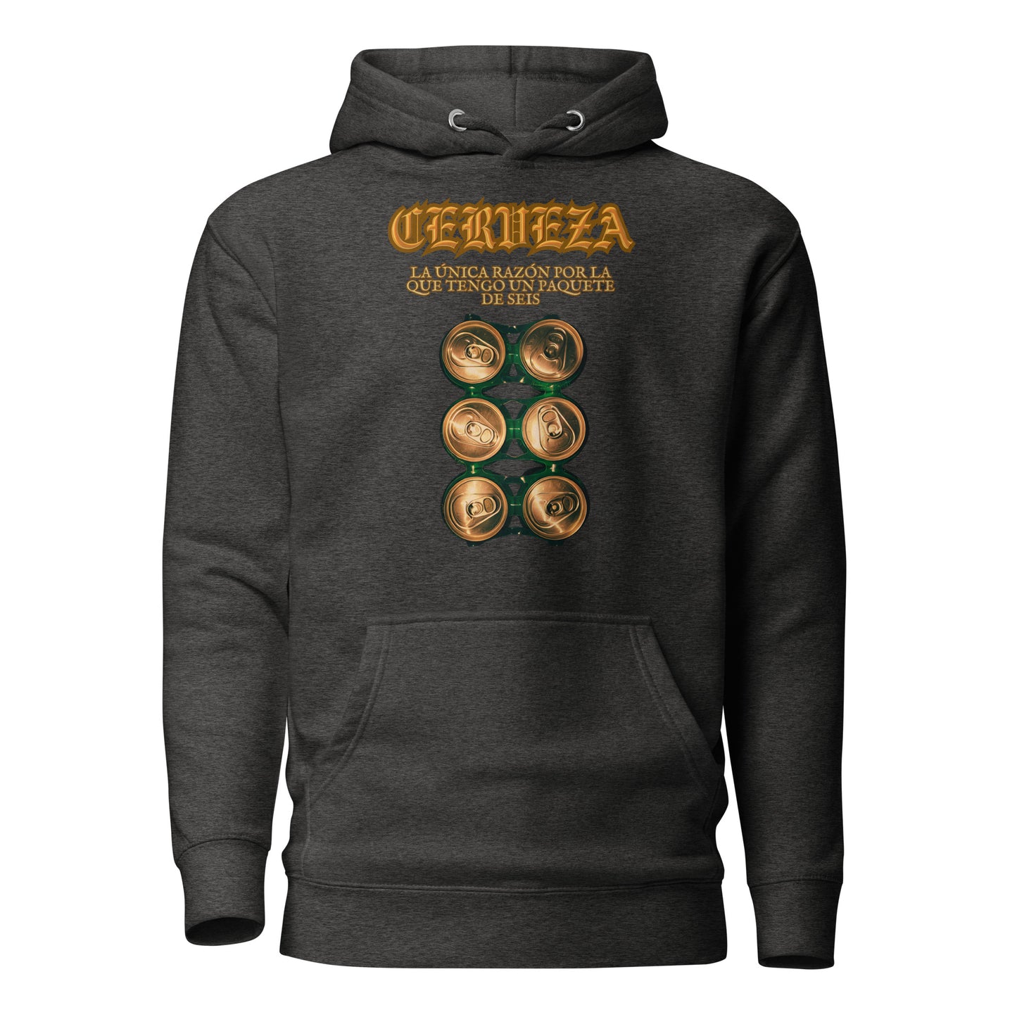 CERVEZA La Unica Razon Por La Que Tengo Un Paquette De Seis Unisex Hoodie