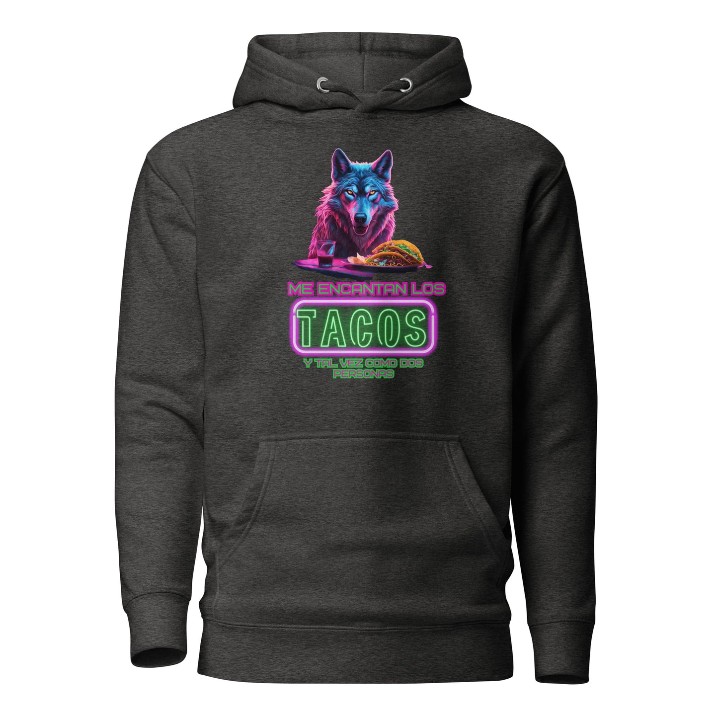 Me Encantan Los Tacos Y Tal Vez Como Dos Personas Unisex Hoodie