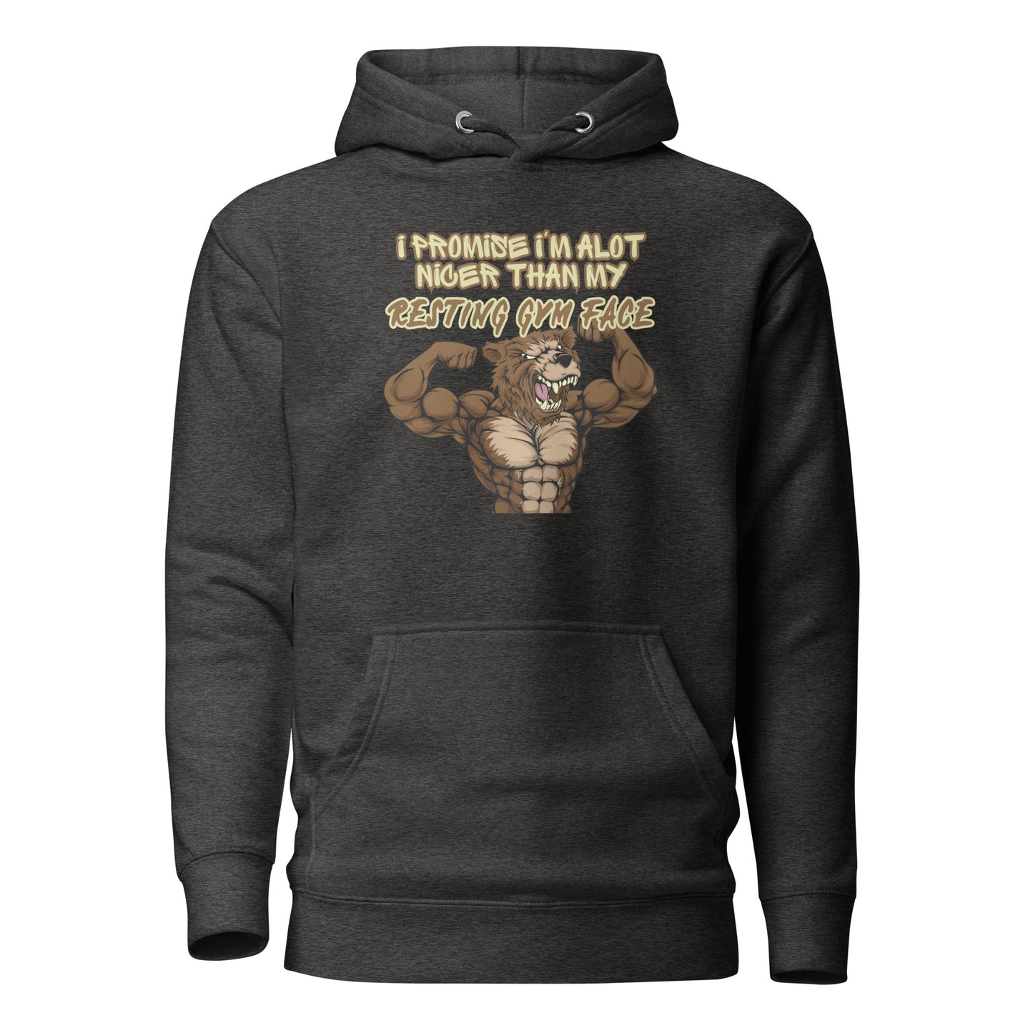 I Promise I’m A lot Nicer Than My Resting Gym Face Unisex Hoodie