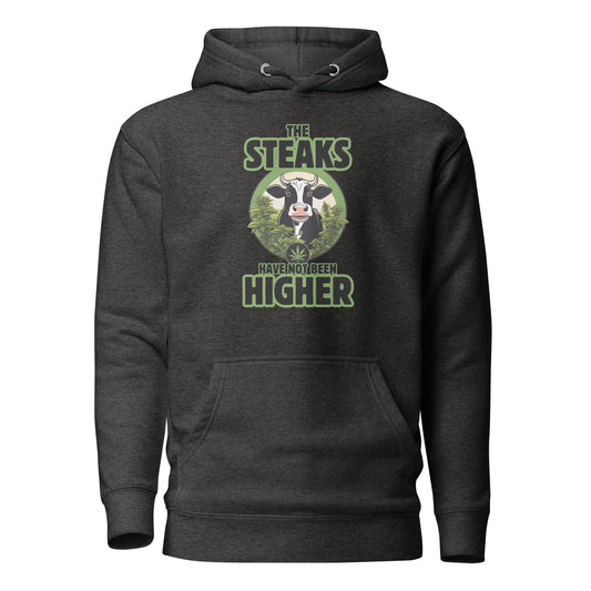 The Steaks Have Not Been Higher Unisex Hoodie