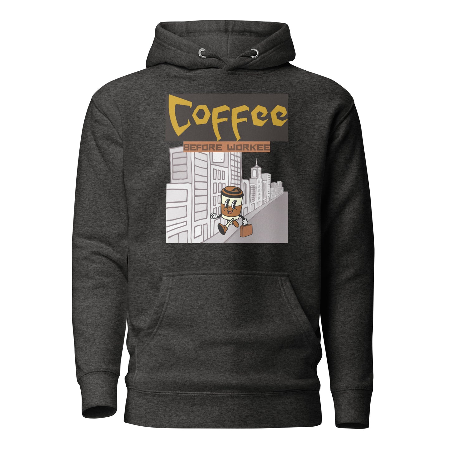 Coffee Before Workee Unisex Hoodie