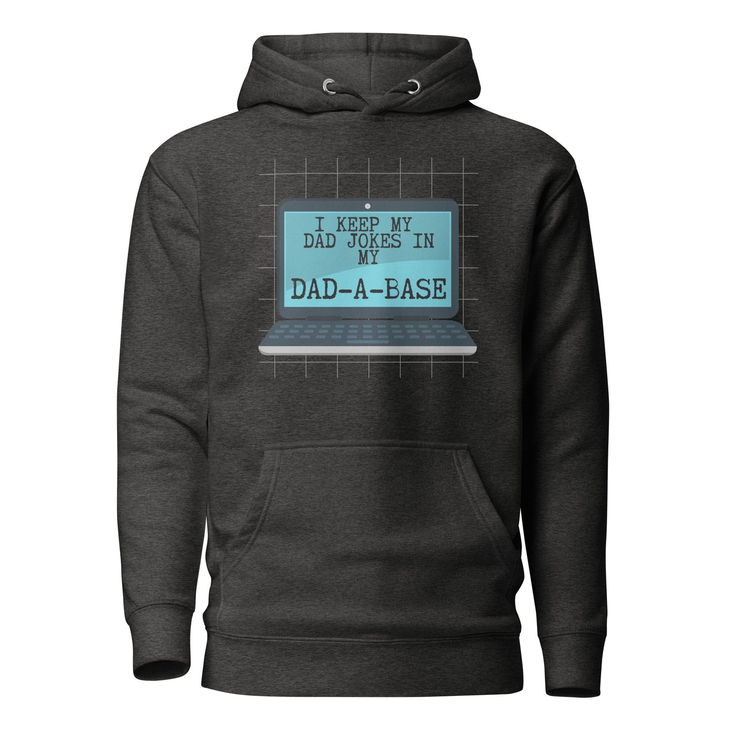 I Keep My Dad Jokes In My Dad-A-Base Unisex Hoodie