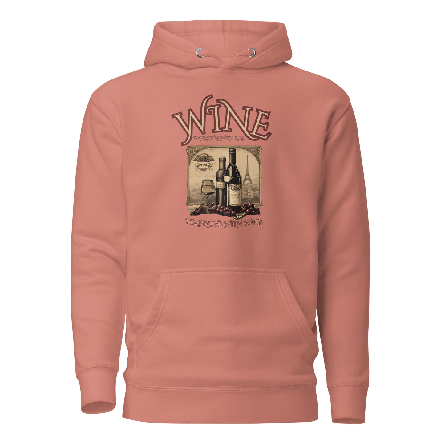 Wine Improves With Age I Improve With Wine Unisex Hoodie