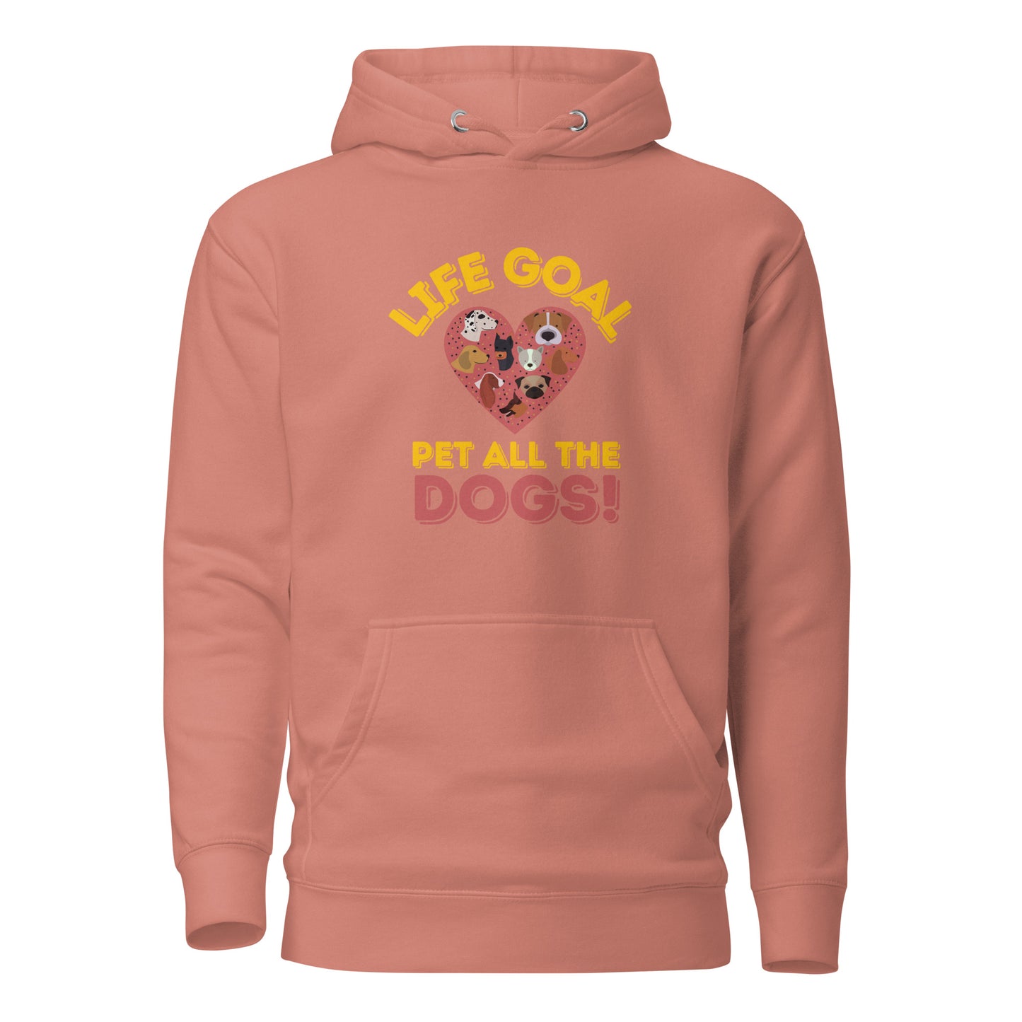 Life Goal Pet All The Dogs Unisex Hoodie