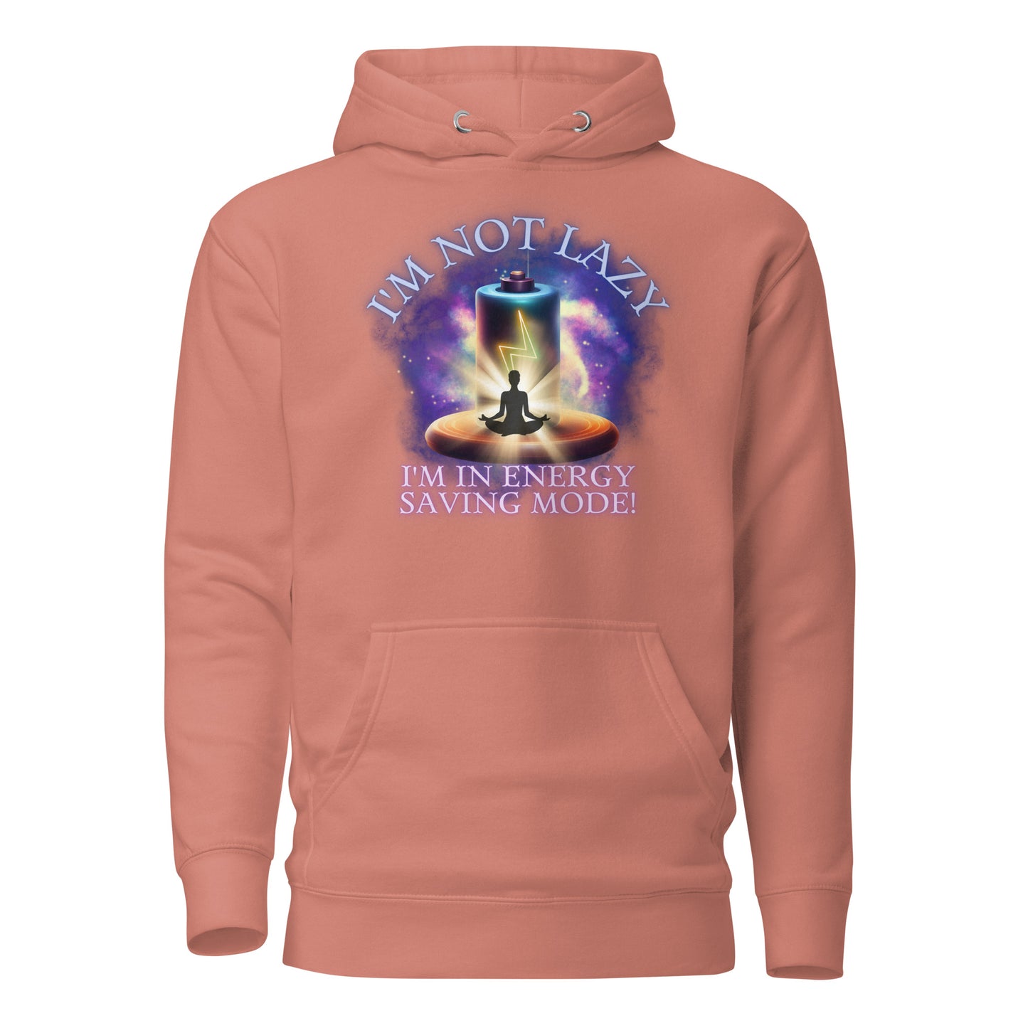 I’m Not Lazy I’m In Energy Saving Mode Unisex Hoodie