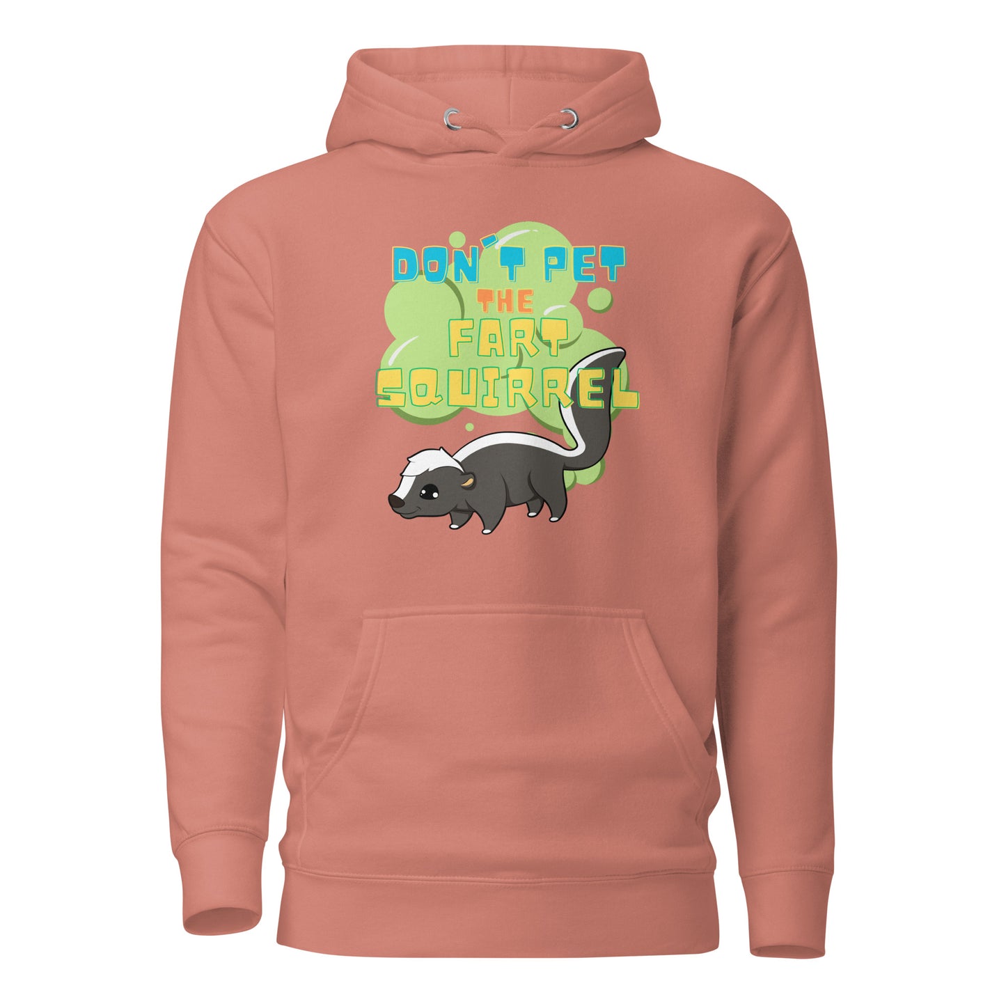 Don’t Pet The Fart Squirrel Unisex Hoodie