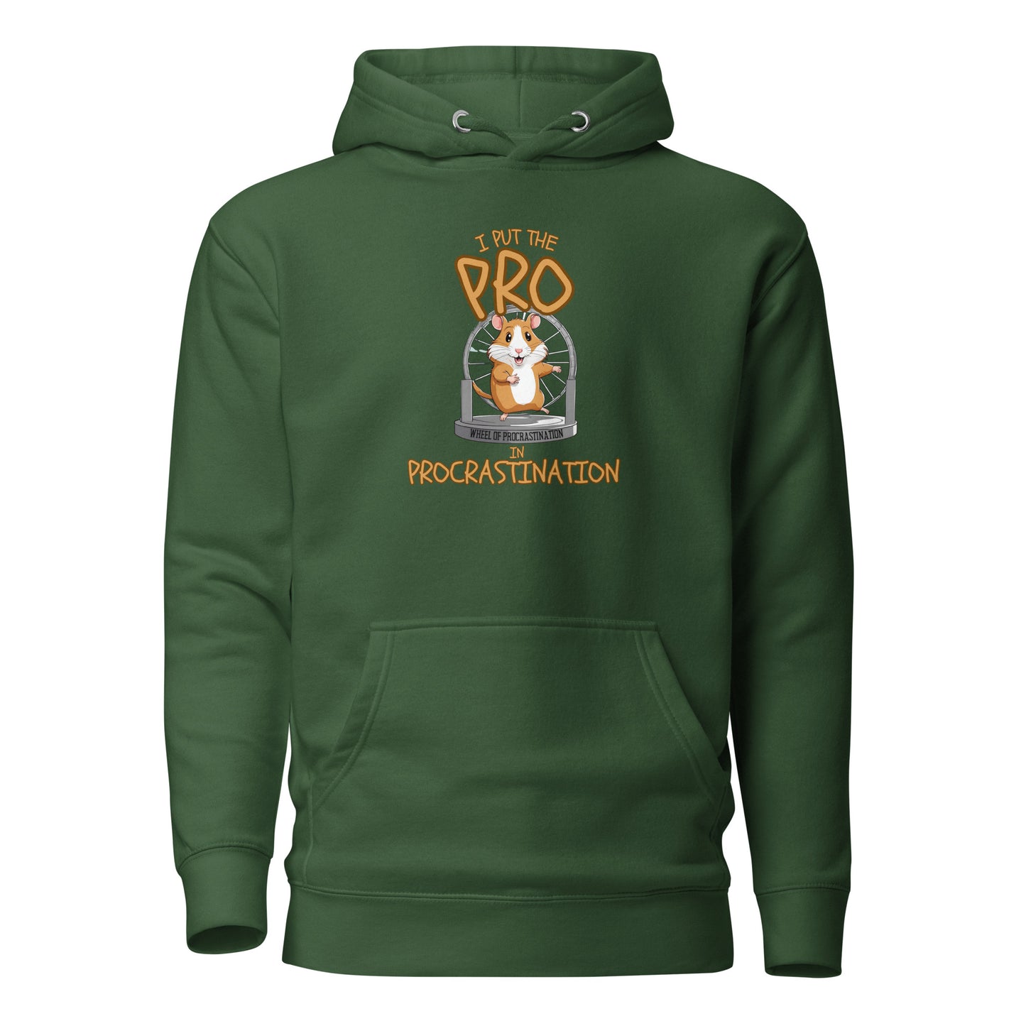 I Put The Pro In Procrastination Unisex Hoodie