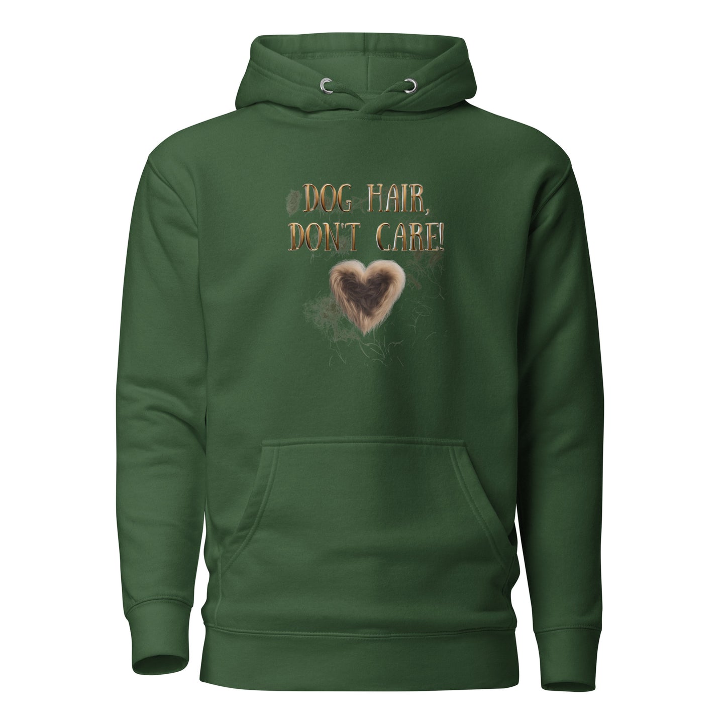 Dog Hair, Don't Care Unisex Hoodie