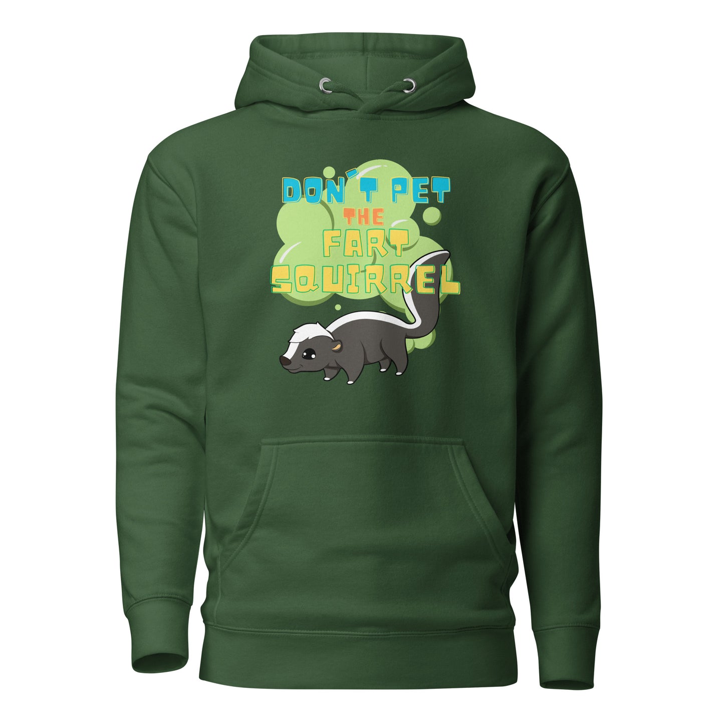 Don’t Pet The Fart Squirrel Unisex Hoodie