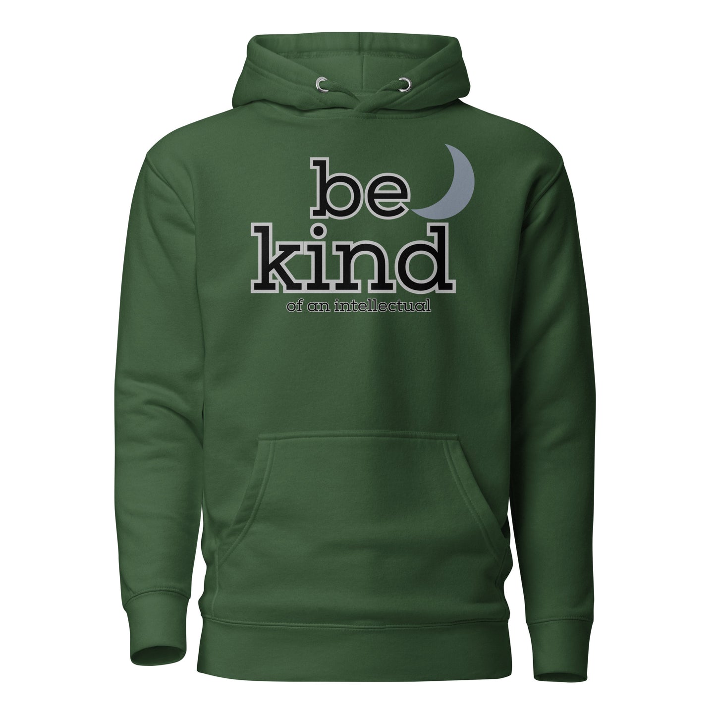 Be Kind of an Intellectual Unisex Hoodie