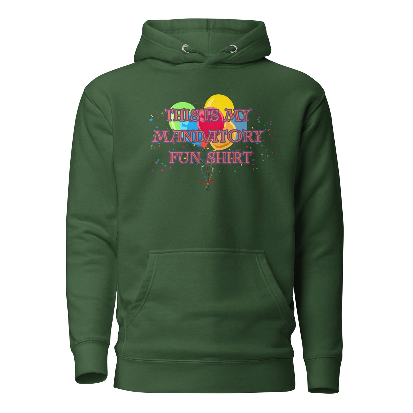 This Is My Mandatory Fun Shirt Unisex Hoodie