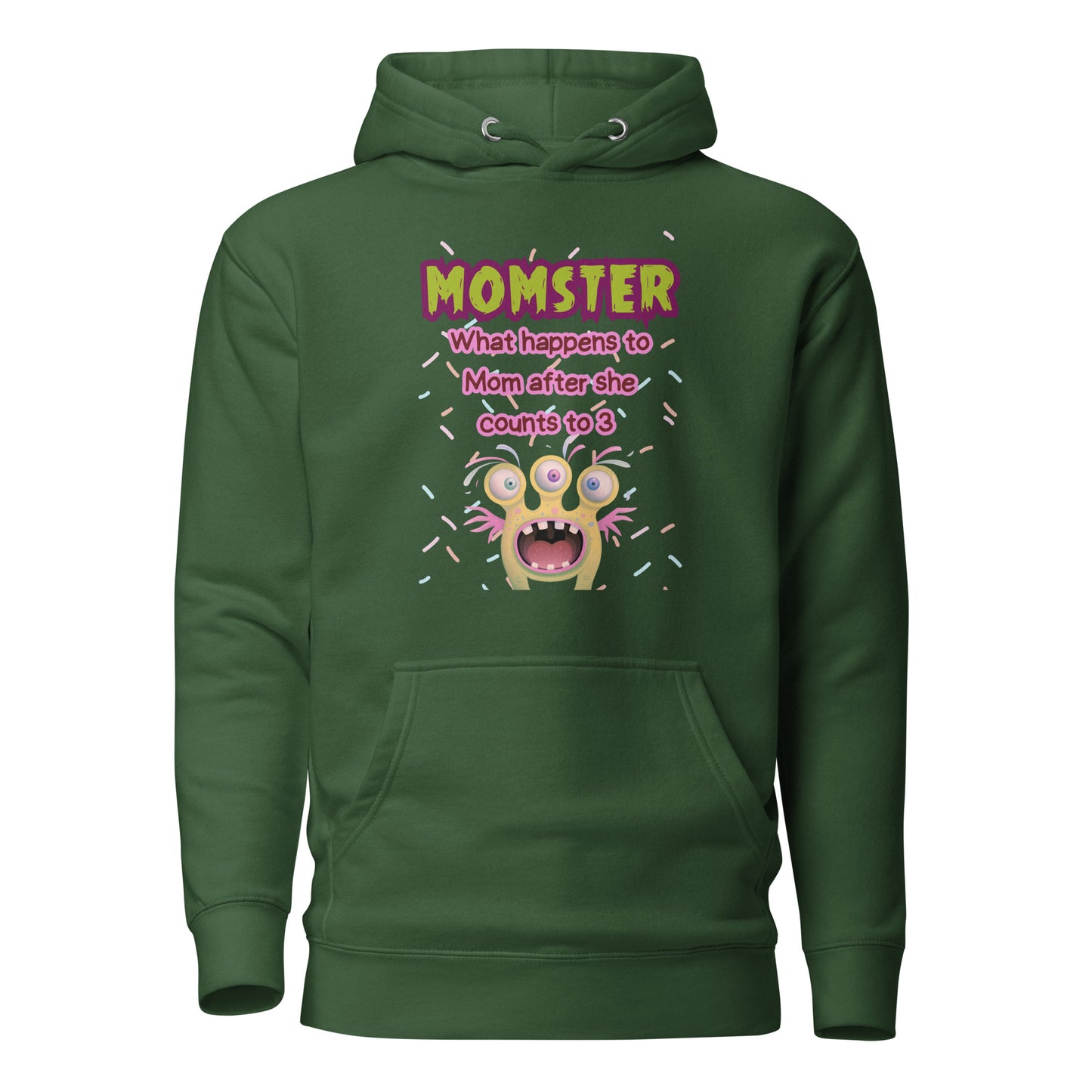 MOMSTER-What Happens To Mom After She Counts To 3 Unisex Hoodie