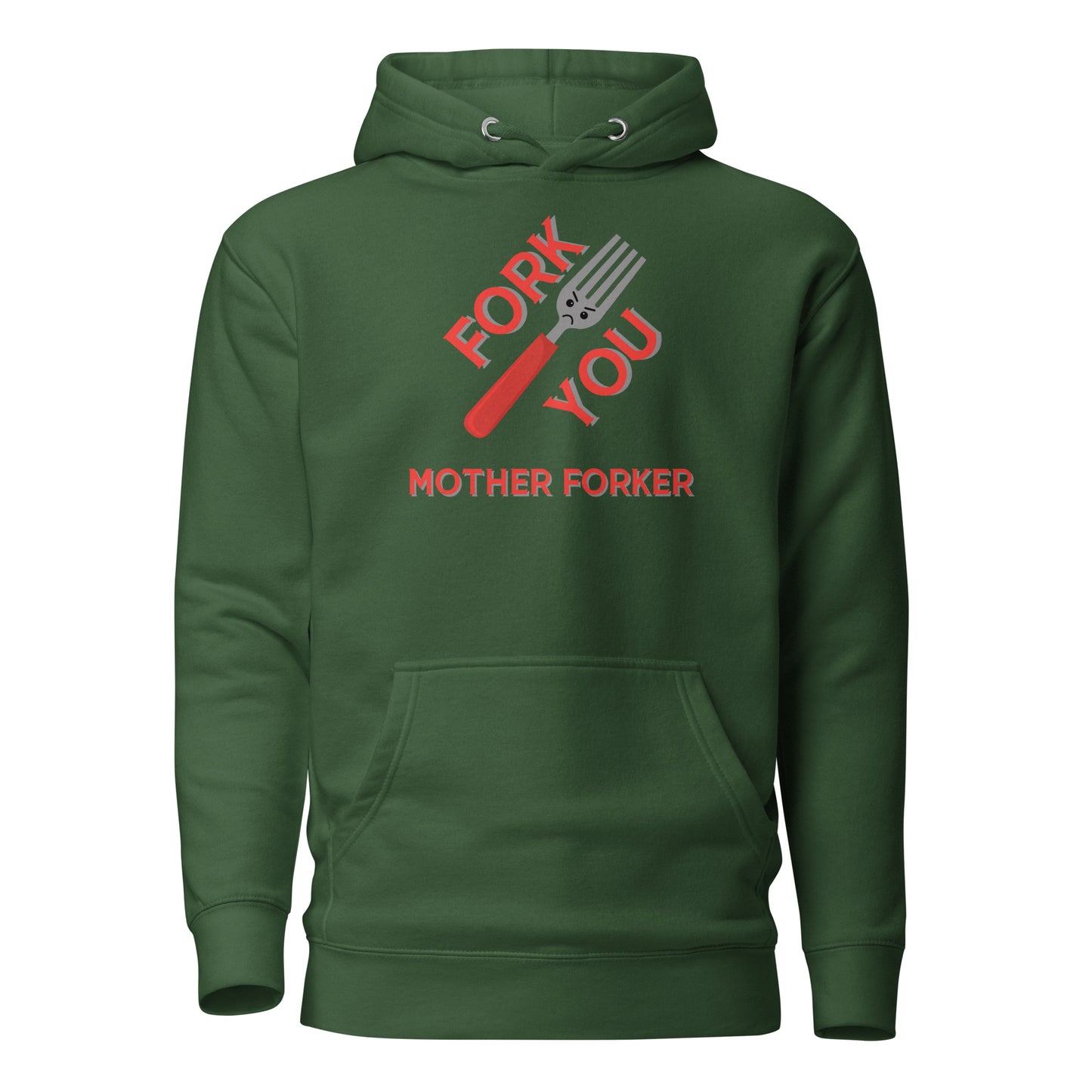 Fork You Mother Forker Unisex Hoodie