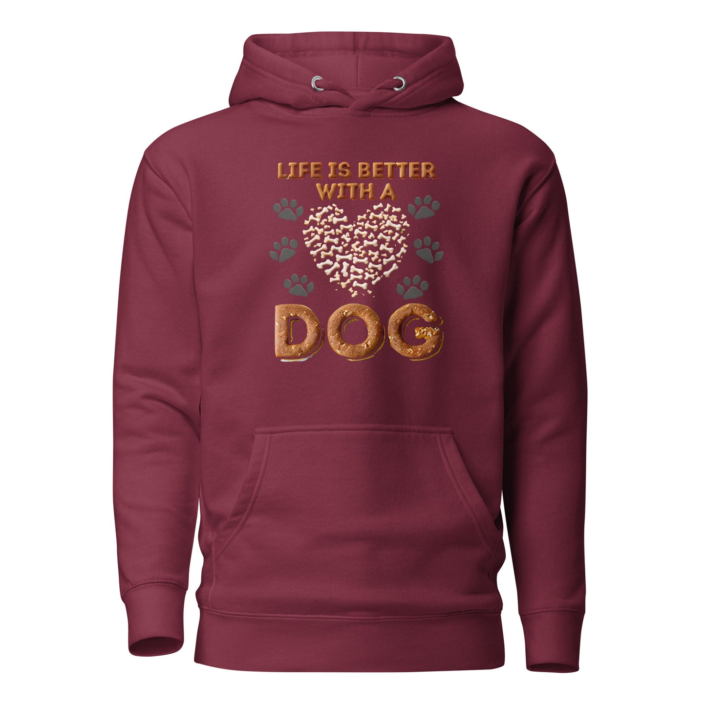 Life Is Better With A Dog Unisex Hoodie