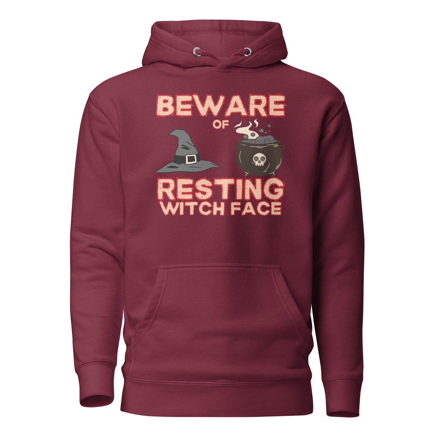 Beware Of Resting Witch Face Unisex Hoodie