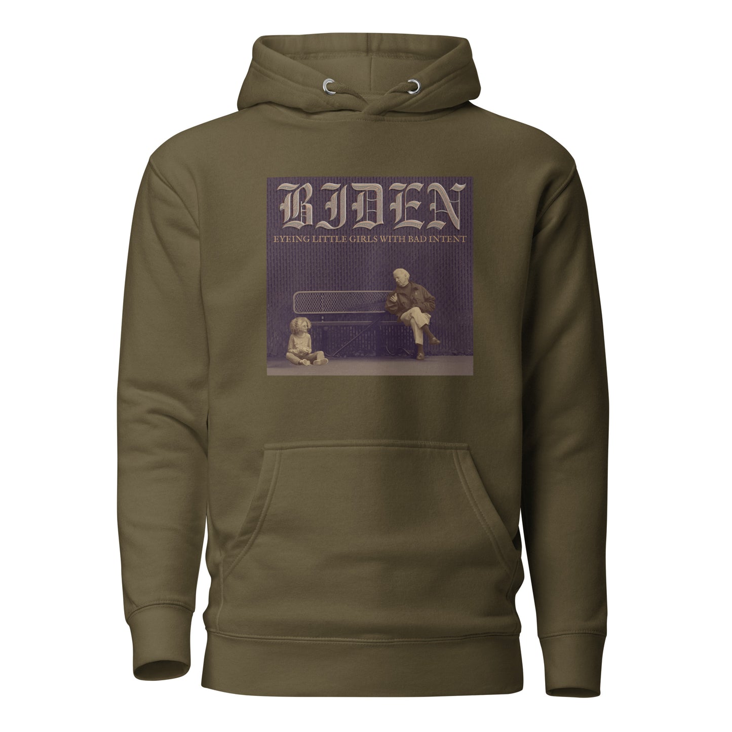 BIDEN Eyeing Little Girls With Bad Intent Unisex Hoodie