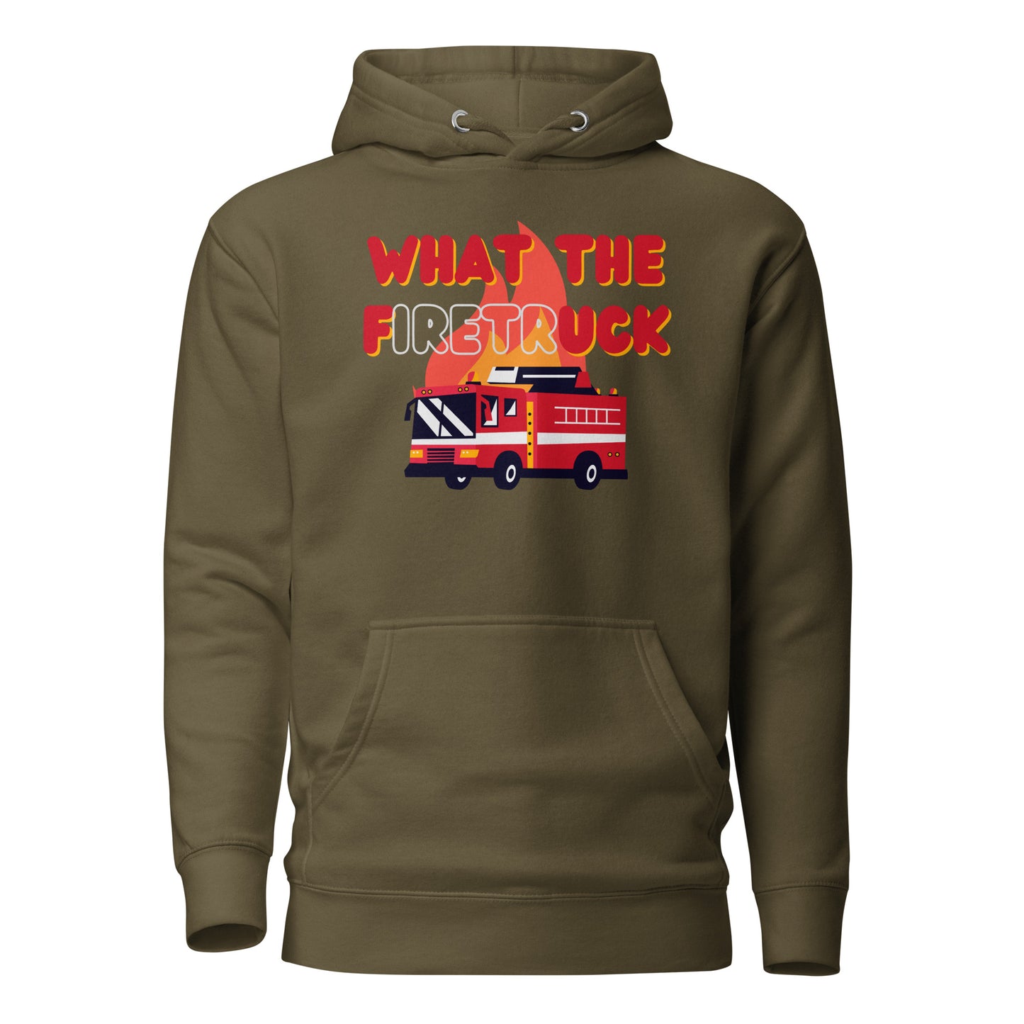 What The FiretrUCK Unisex Hoodie