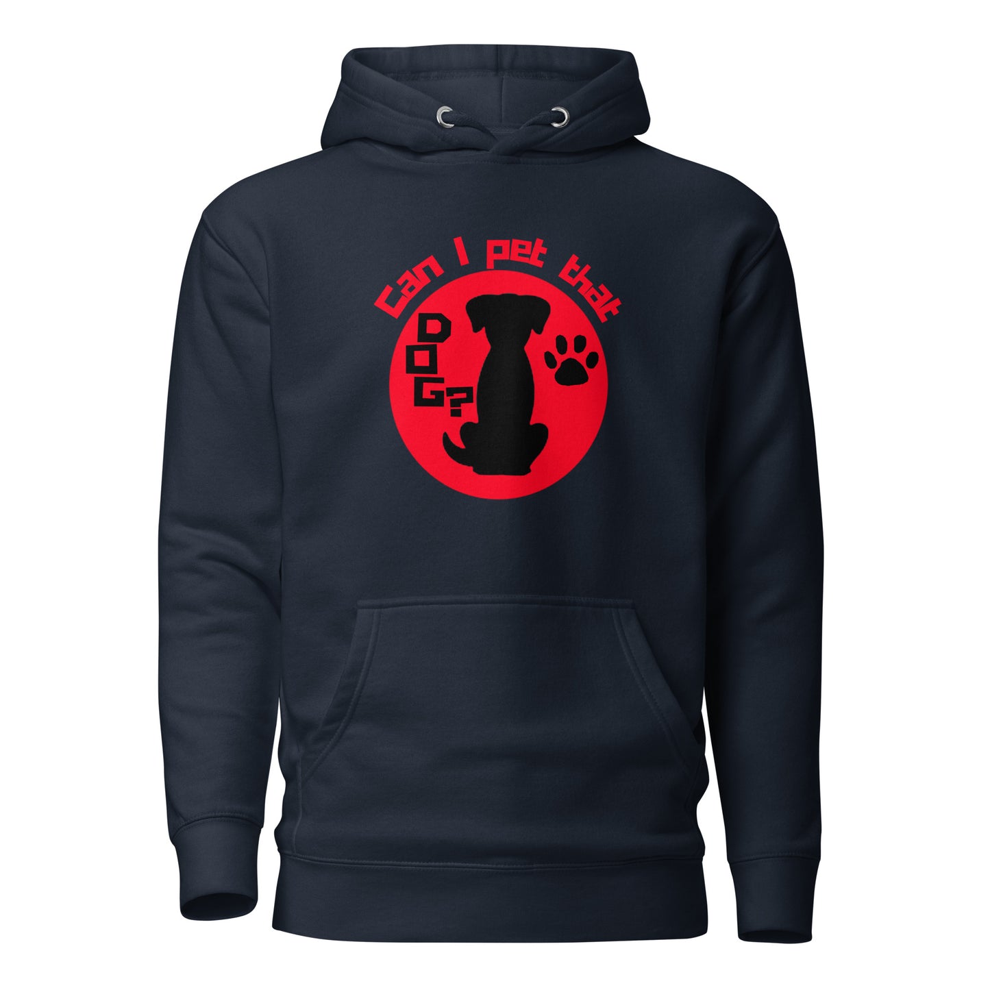 Can I Pet That Dog Unisex Hoodie